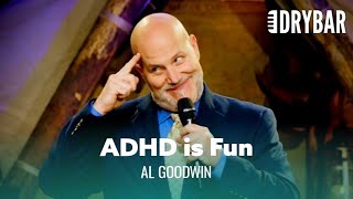 ADHDon't Annoy Your Wife. Al Goodwin- Full Special