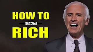 JIm Rohn - How To Become Rich - Jim Rohn Motivation Speech | MUST WATCH THIS VIDEO