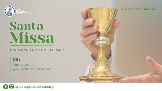 Santa Missa Ao Vivo l 19h00 | 26 de Janeiro de 2025