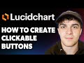 How to Create Clickable Buttons in Lucidchart [2025 Full Guide]