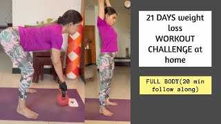 21 days weight loss home workout challenge| Full body workout (20 mins daily) NO GYM