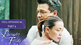 Episode 89 | Part 4 of 4 | Lavender Fields | Jodi Sta. Maria, Jericho Rosales