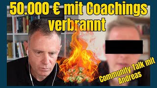 50.000 € mit Coachings verbrannt – so wurde Andreas geblendet | Community Talk