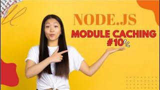 NODE.JS TUTORIAL MODULE CACHE #10 #node js tutorial #node js #node js tutorial for beginners