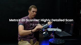 Revopoint MetroX 3D Scanner: Highly Detailed Scan (Full Video, No CUTS)