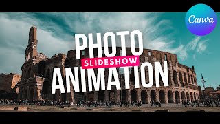 Photo Slideshow Animation Effect - Canva Tutorial