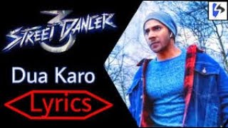 LYRICAL: "Dua Karo" | Street Dancer 3D | Varun D,Shraddha K | Arijit Singh, Bohemia, Sachin- Jigar