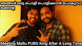 Meeting Mallu PUBG King After A Long Time 🔥🔥🔥 ft. Nick vlogs