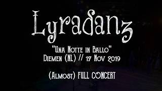 Lyradanz // (Almost) Full Concert // Diemen 17.11.2019