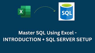 MASTER SQL USING EXCEL | Introduction + Prerequisites.