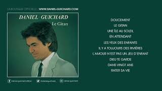 Daniel Guichard - Le Gitan (Audio)
