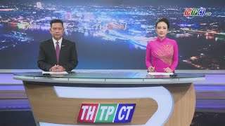 Thời sự THTPCT tối 16/2/2025 | Cần Thơ TV