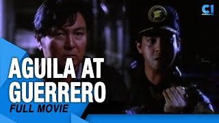 ‘Aguila At Guerrero' FULL MOVIE | Ronny Rickets Zaldy Zshornack | Cinema One