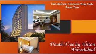 DoubleTree by Hilton Ahmedabad One bedroom suite room tour