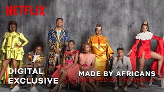 Made by Africans, Watched by the World | South Africa | Netflix