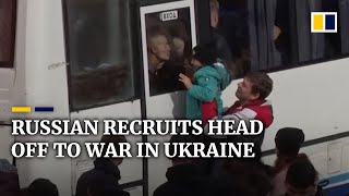 Tears, hugs in Russia as families farewell civilians called up for army duty to fight in Ukraine
