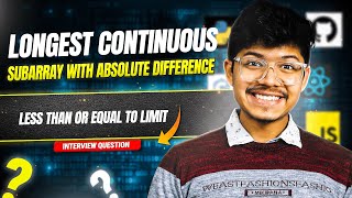 1438. Longest Continuous Subarray With Absolute Diff Less Than or Equal to Limit | 3 Approaches