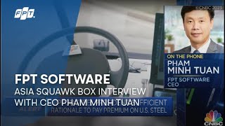 FPT Software | Asia Squawk Box Interview with CEO Pham Minh Tuan