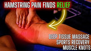 Hamstring Pain Relief | Deep Tissue Massage for Tight & Knotted Hamstrings