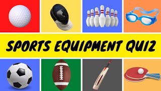 Guess The Sports Equipments | Quiz