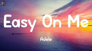 Adele - Easy One Me (Lyrics) || Olivia Rodrigo, Taylor Swift, Charlie Puth (Mix Lyrics)