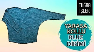 Yarasa Kol Bluz Dikimi (Japone Kol Bluz) - Pratik Uzun Kollu Bluz Yapımı (KENDİN YAP) | Tuğba İşler