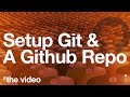 Setup Git & a Github Repo