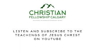 Welcome to Christian Fellowship Calgary