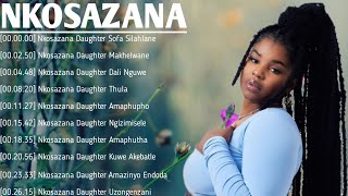 Nkosazana Daughter Best Hit Music Playlist 2024 🍁 (Best Of Nkosazana Daughter Mi