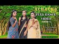 Achacho - Full Dance Video & Song || Move Aranmanai 4 || Anushree | Chumki | Sanchaita ||