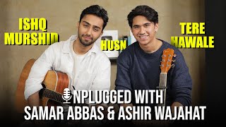 Unplugged with Samar Abbas & Aashir Wajahat | Aitbaar | Ishq Murshid | Baari | T