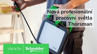 Nová profesionální pracovní světla Thorsman | Schneider Electric