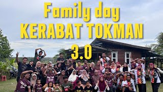 Family day kerabat tokman 3.0