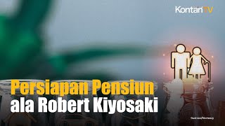 Ini yang Harus Dilakukan sebelum Pensiun Menurut Robert Kiyosaki, Bukan Menabung | Kontan News