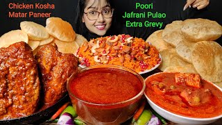 Eating Spicy Masala Chicken, Zafrani Pulao, Matar Paneer, Poori | Big bites | Asmr Eating | Mukbang