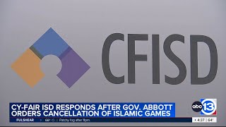 Gov. Abbott demands Cy-Fair ISD cancels Islamic Games of North America