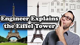 Engineer Explains the Engineering Behind the Eiffel Tower