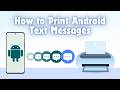 How to Print Text Messages from Android