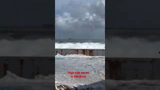 High tide waves in Maldives | Rough sea #maldives #waves #disaster