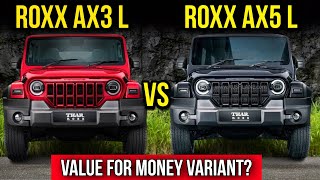 Thar ROXX AX3 L vs AX5 L ।। Which Is VFM Variant? जानिए ।।