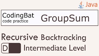 CP-3.002 - Recursive Backtracking - GroupSum (CodingBat)