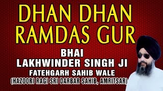 Dhan Dhan Ramdas Gur - So Satgur Pyara