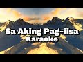 Sa Aking Pag-iisa Karaoke🎤