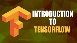 Introduction to TensorFlow | Tensorflow Tutorial | Part 1/4 | Eduonix