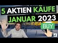 5 Aktien Januar 2024 gekauft - Aktienkäufe mit Begründung wie Januareffekt etc.