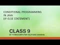 Conditional Programming in Java (If-else statement) | Class 9 | ThinkComputer