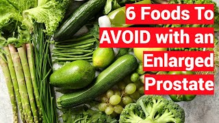 6 Foods To AVOID with an Enlarged Prostate