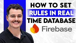 How To Set Rules In Firebase Realtime Database [2026 Guide]