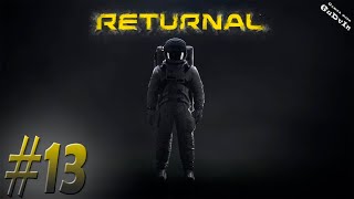 Returnal. Часть 13 \