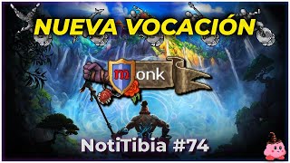 💥 NUEVA VOCACIÓN EN TIBIA: EL MONK 😱 ¡TODO lo que TIENES que SABER! 👊 | Noti Tibia #74